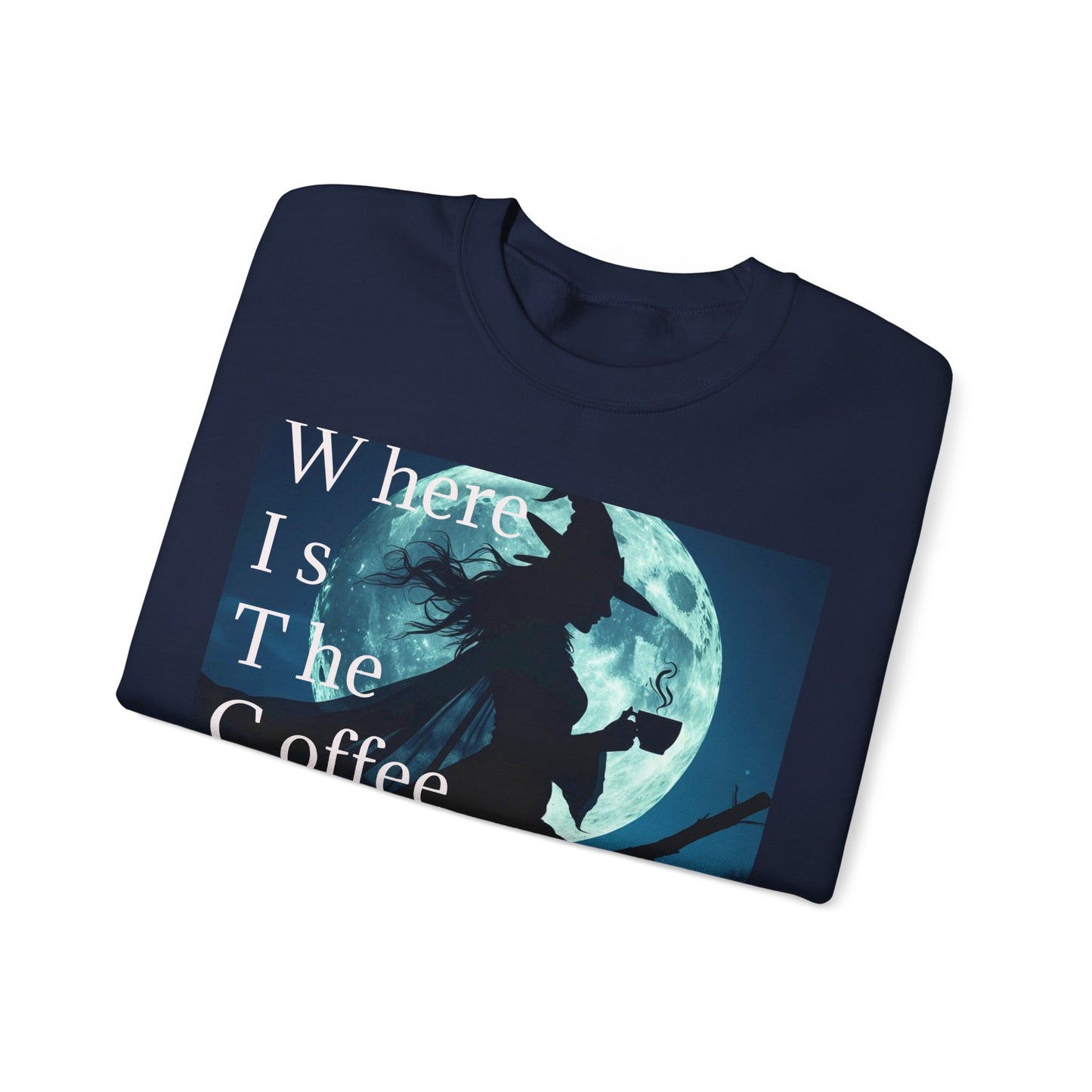 W*I*T*C*H Coffee Night Sweatshirt