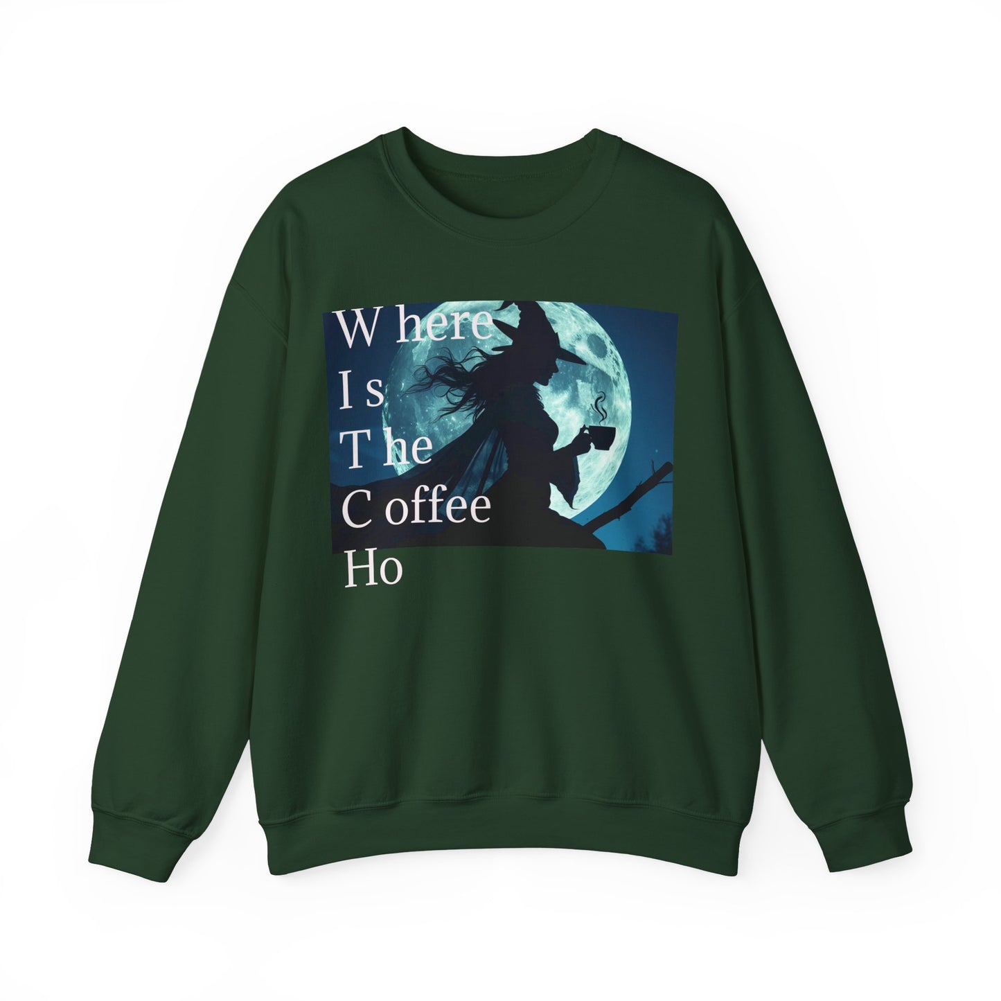 W*I*T*C*H Coffee Night Sweatshirt