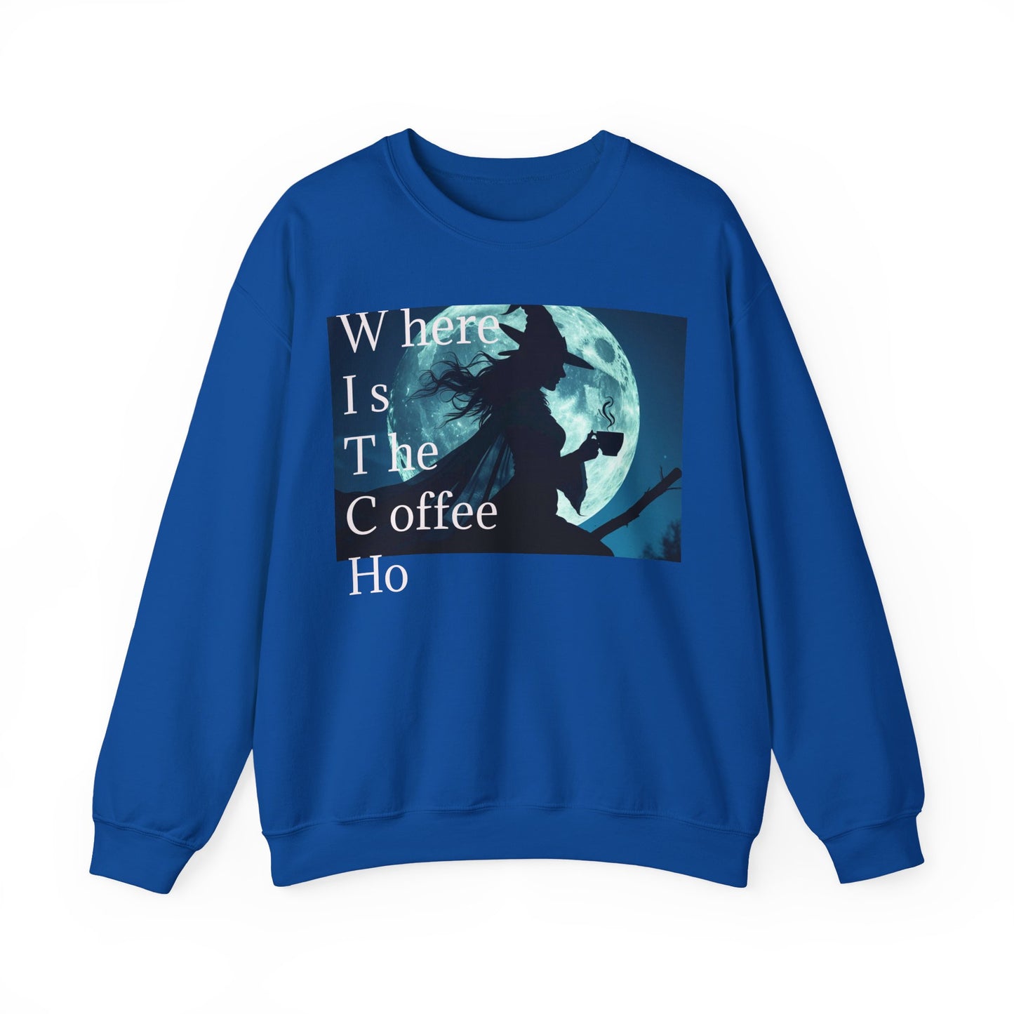 W*I*T*C*H Coffee Night Sweatshirt