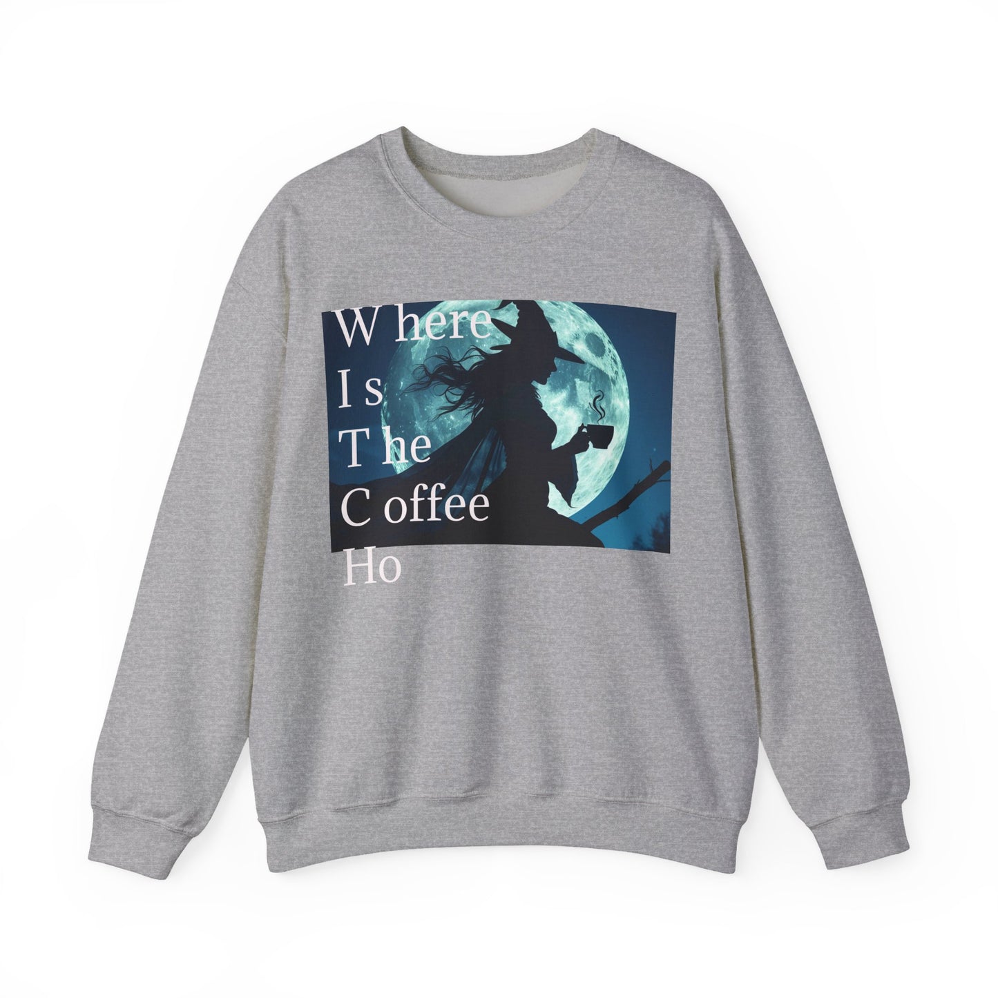 W*I*T*C*H Coffee Night Sweatshirt