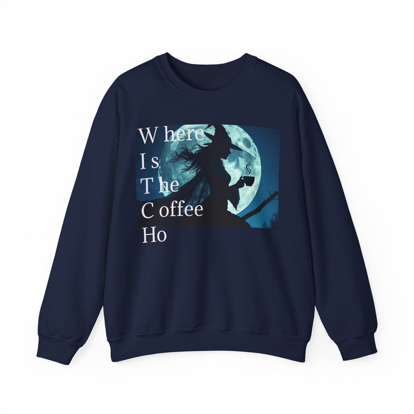 W*I*T*C*H Coffee Night Sweatshirt