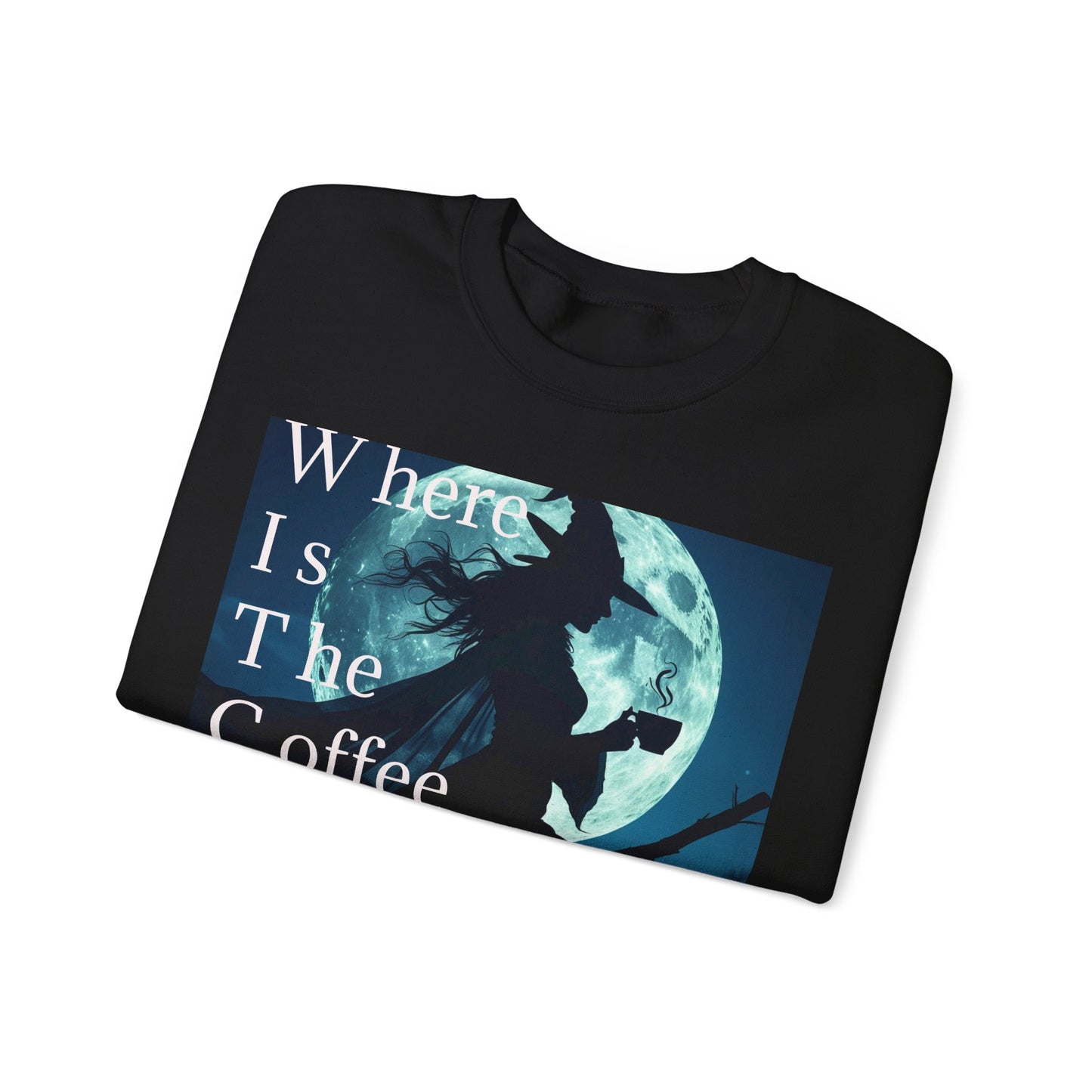 W*I*T*C*H Coffee Night Sweatshirt